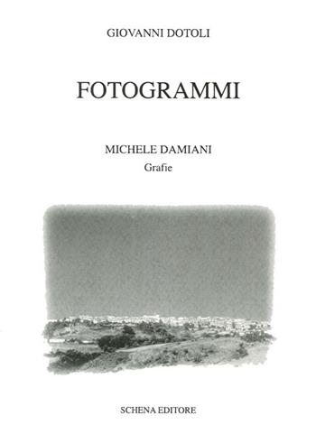 Fotogrammi - Giovanni Dotoli - Libro Schena Editore 2013 | Libraccio.it