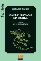 Pagine di pedagogia e di politica - Leonardo Bianchi - Libro Pensa Multimedia 2000, Paideia | Libraccio.it