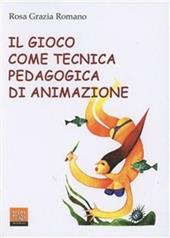 Il gioco come tecnica pedagogica di animazione