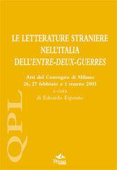 Le letterature straniere nell'Italia dell'entre-deux-guerres. Atti del Convegno (Milano, 26-27 febbraio e 1 marzo 2003)  - Libro Pensa Multimedia 2004, Per leggere | Libraccio.it