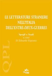 Le letterature straniere nell'Italia dell'entre deux guerres. Spogli e studi. Atti del Convegno (Milano, 26-27 febbraio e 1 marzo 2003). Vol. 2  - Libro Pensa Multimedia 2004, Per leggere | Libraccio.it