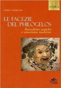 Le facezie del Philogelos. Barzellette antiche e umorismo moderno - Mario Andreassi - Libro Pensa Multimedia 2004, Satura | Libraccio.it