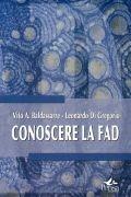 Conoscere la FAD - Vito Antonio Baldassarre, Leonardo Di Gregorio - Libro Pensa Multimedia 2004 | Libraccio.it