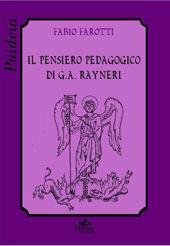 Il pensiero pedagogico di G. A. Rayneri - Fabio Farotti - Libro Pensa Multimedia 2006, Paideia | Libraccio.it