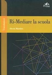 Ri-mediare la scuola