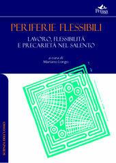 Periferie flessibili. Lavoro, flessibilità e precarietà nel Salento  - Libro Pensa Multimedia 2007, Scienza dell'uomo | Libraccio.it