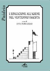 L'educazione all'igiene nel ventennio fascista  - Libro Pensa Multimedia 2008, Paideia | Libraccio.it