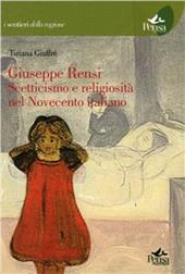 Giuseppe Rensi. Scetticismo e religiosità nel Novecento italiano