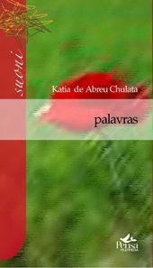 Palavras - Katia De Abreu Chulata - Libro Pensa Multimedia 2008, Suoni | Libraccio.it