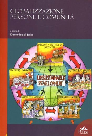 Globalizzazione persone e comunità - Domenico Di Iasio - Libro Pensa Multimedia 2009, Humanities | Libraccio.it
