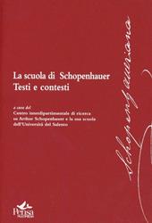 La scuola di Schopenhauer. Testi e contesti