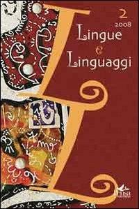 Lingue e linguaggi. Vol. 2  - Libro Pensa Multimedia 2008 | Libraccio.it