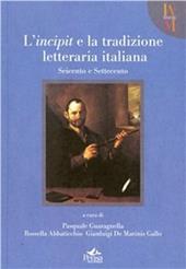 L' incipit e la tradizione letteraria italiana. Seicento e Settecento. Vol. 2