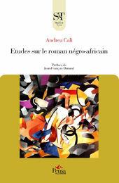 Etudes sur le roman négro-africain - Andrea Calì - Libro Pensa Multimedia 2010, Studi e testi | Libraccio.it