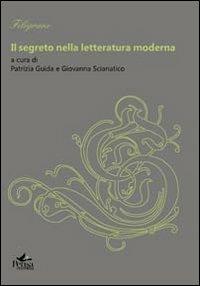 Il segreto nella letteratura moderna  - Libro Pensa Multimedia 2010, Filigrane | Libraccio.it
