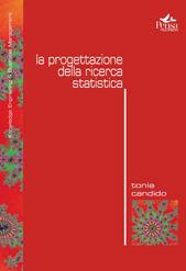 La progettazione della ricerca statistica - Tonia Candido - Libro Pensa Multimedia 2009, Knowledge enginering  business management | Libraccio.it