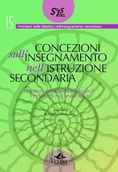 Concezioni sull'insegnamento nell'istruzione secondaria. Docenti in formazione iniziale e in servizio a confronto