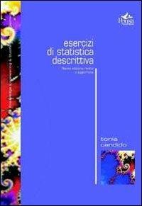 Esercizi di statistica descrittiva - Tonia Candido - Libro Pensa Multimedia 2009, Knowledge enginering business management | Libraccio.it
