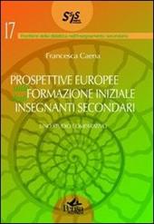 Prospettive europee sulla formazione iniziale degli insegnanti secondari. Uno studio comparativo