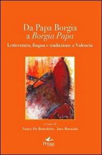 Da papa Borgia a Borgia papa. Letteratura lingua e traduzione a Valencia. Ediz. multilingue  - Libro Pensa Multimedia 2010, La stadera | Libraccio.it