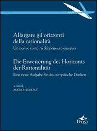 Allargare gli orizzonti della razionalità. Un nuovo compito del pensiero europeo  - Libro Pensa Multimedia 2011, Intersezioni | Libraccio.it