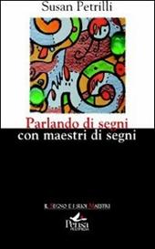 Parlando di segni con maestri di segni