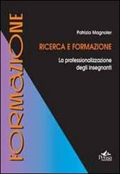 Ricerca e formazione. La professionalizzazione degli insegnanti