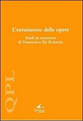 L' entusiasmo delle opere. Studi in memoria di Domenico De Robertis