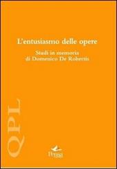 L' entusiasmo delle opere. Studi in memoria di Domenico De Robertis