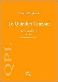 Le quindici canzoni. Lette da diversi II, 8-15 con appendice di 16 e 18 - Dante Alighieri - Libro Pensa Multimedia 2012, Quaderni per leggere | Libraccio.it