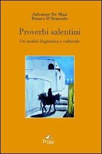 Proverbi salentini. Un'analisi linguistica e culturale - Salvatore De Masi, Franco D'Armento - Libro Pensa Multimedia 2012, La stadera | Libraccio.it