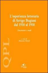 L' esperienza letteraria di Arrigo Bugiani. Documenti e studi
