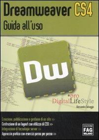 Dreamweaver CS4. Guida all'uso - Alessandra Salvaggio - Libro FAG 2009, Digital LifeStyle | Libraccio.it