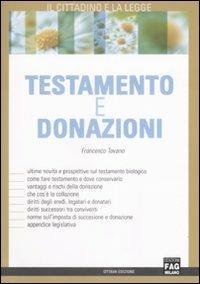Testamento e donazioni - Francesco Tavano - Libro FAG 2009, Il cittadino e la legge | Libraccio.it