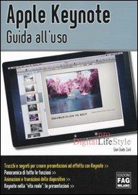 Apple Keynote. Guida al'uso - G. Guido Zurli - Libro FAG 2010, Pro DigitalLifeStyle | Libraccio.it