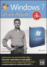 Windows 7. La tua prima guida - Francesco Caccavella - Libro FAG 2010, Pro DigitalLifeStyle | Libraccio.it