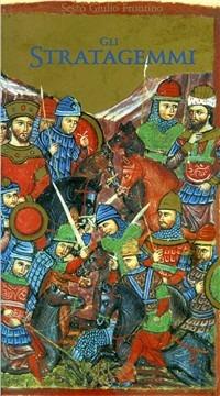 Gli stratagemmi - Sesto G. Frontino - Libro Argo 1998, Il vello d'oro | Libraccio.it