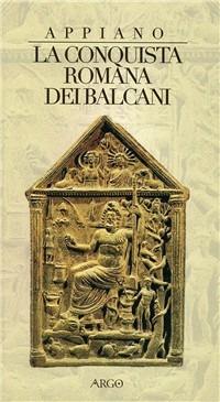 La conquista dell'Illirico. Testo greco a fronte - Appiano - Libro Argo 2009, Il vello d'oro | Libraccio.it