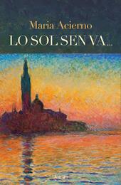 Lo sol sen va...
