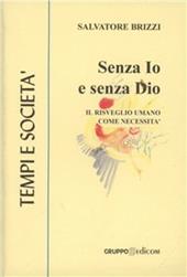 Senza io e senza Dio. Il risveglio come necessità