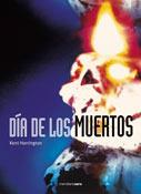 Día de los muertos - Kent Harrington - Libro Meridiano Zero 2003, Meridianonero | Libraccio.it