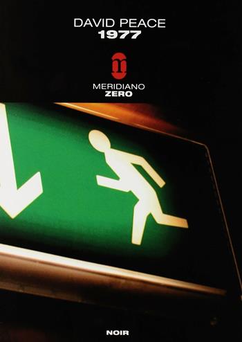 1977 - David Peace - Libro Meridiano Zero 2003, Meridianonero | Libraccio.it