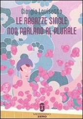 Le ragazze single non parlano al plurale