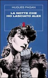 La notte che ho lasciato Alex