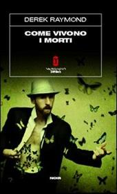 Come vivono i morti