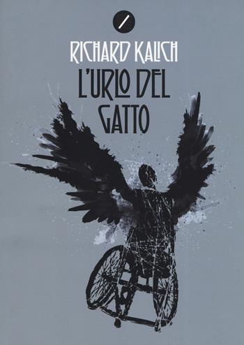 L'urlo del gatto - Richard Kalich - Libro Meridiano Zero 2019 | Libraccio.it
