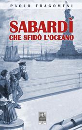 Sabardì che sfidò l'oceano