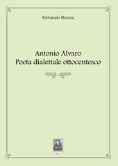 Antonio Alvaro. Poeta dialettale ottocentesco