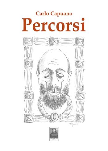 Percorsi - Carlo Capuano - Libro Città del Sole Edizioni 2018, Cantieri poetici | Libraccio.it