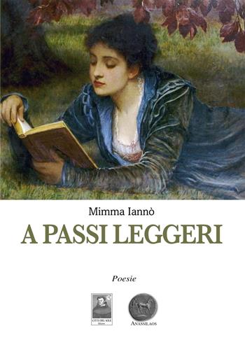 A passi leggeri - Mimma Iannò - Libro Città del Sole Edizioni 2020, Cantieri poetici | Libraccio.it